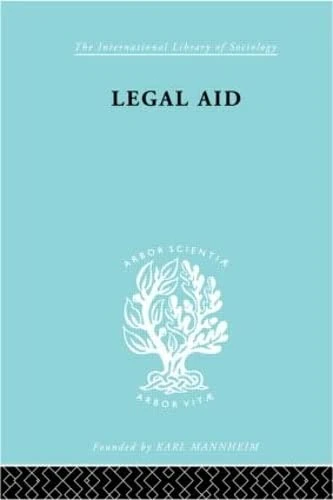 Legal Aid Ils 210 (International Library of Sociology)