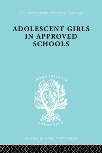 Adolescent Girls In Approved Schools