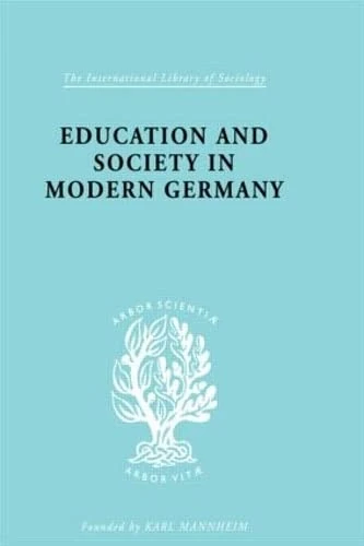 Routledge Education & Society in Modern Germany - Sociology Book