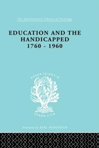 Routledge Education and the Handicapped 1760-1960 Book