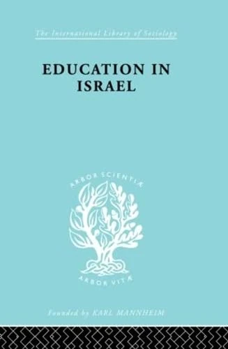 Routledge Education in Israel ILS 222 - Sociology Book