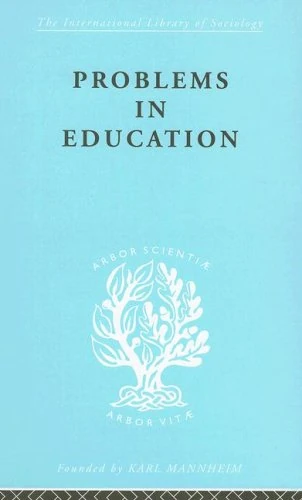 Problems In Education Ils 232: A Comparative Approach (International Library of Sociology)
