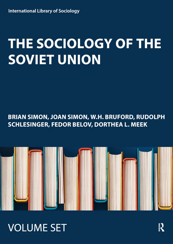 The Sociology of the Soviet Union (International Library of Sociology)