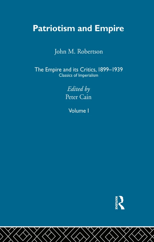 The Empire and its Critics, 1899-1939: Classics of Imperialism (British Empire) - Image 1
