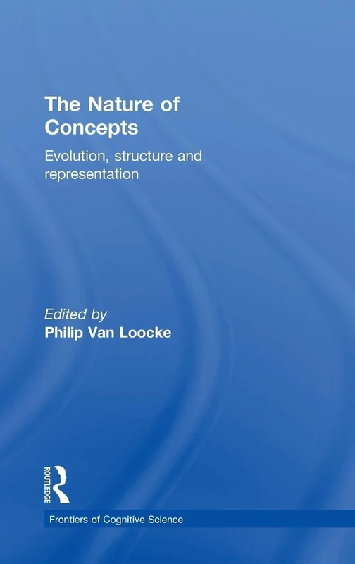 The nature of Concepts: Evolution, Structure and Representation - Image 1