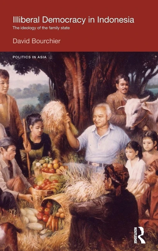 Routledge - Illiberal Democracy in Indonesia - Politics in Asia