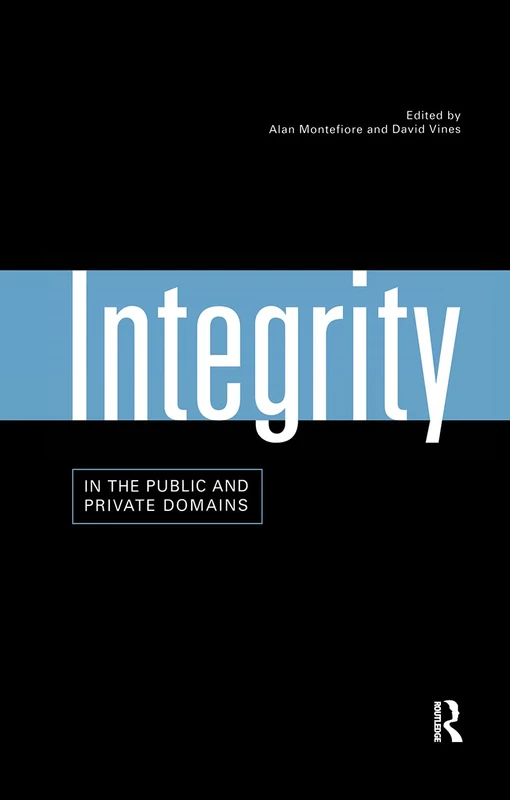 Routledge - Integrity in the Public and Private Domains