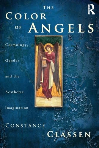 The Colour of Angels: Cosmology, Gender and the Aesthetic Imagination - Image 1