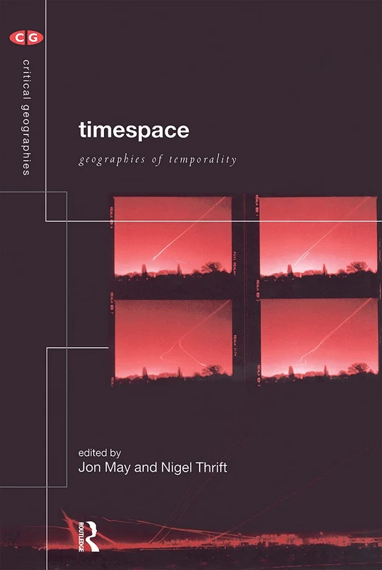 Timespace: Geographies of Temporality: 13 (Critical Geographies) - Image 1