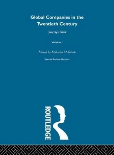 Barclays Bank:Global Comp V1: Global Companies In The Twentieth Century: 1