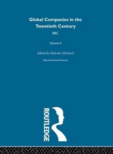 Bbc:Global Comp 20th Cent V2: Global Companies In The Twentieth Century: 2