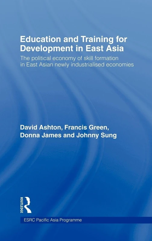 Routledge - Education and Training for Development in East Asia