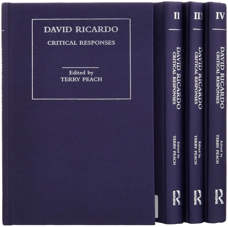 David Ricardo: Critical Responses