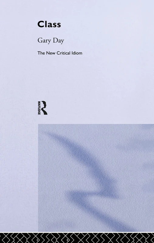 Class (The New Critical Idiom)