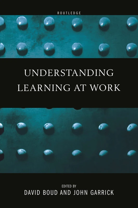 Understanding Learning at Work