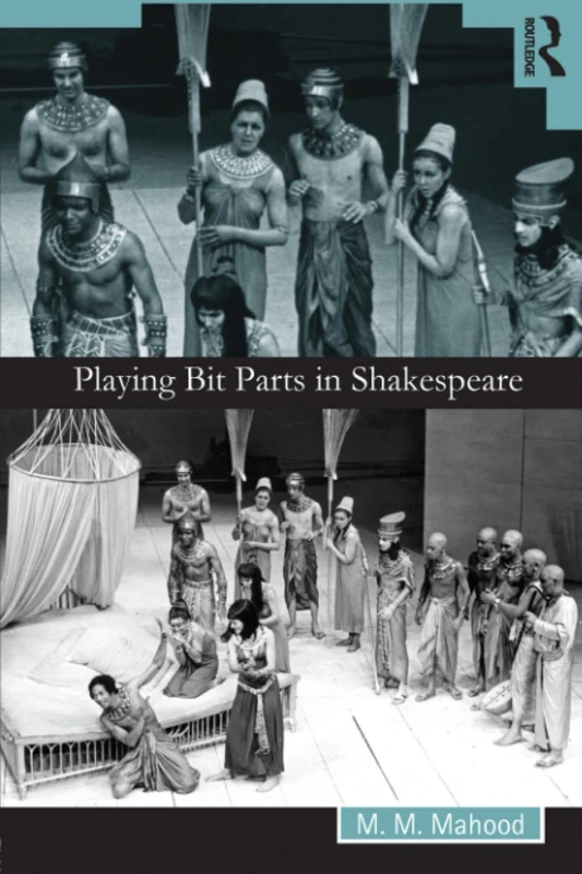 Playing Bit Parts in Shakespeare