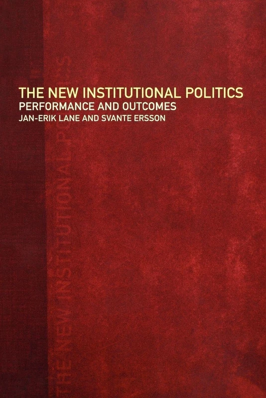 The New Institutional Politics: Outcomes and Consequences