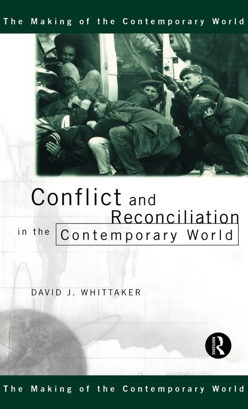 Routledge - Conflict and Reconciliation in the Contemporary World