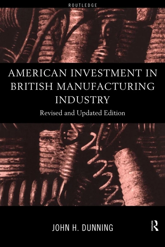 American Investment in British Manufacturing Industry