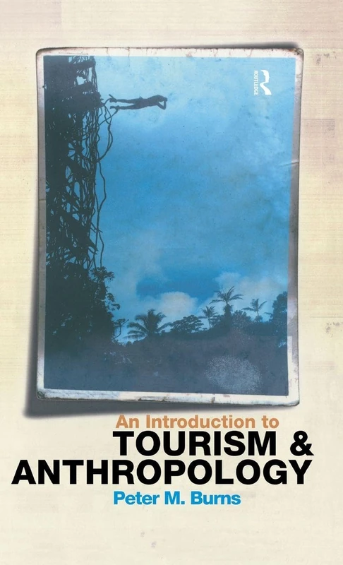 Routledge - An Introduction to Tourism and Anthropology