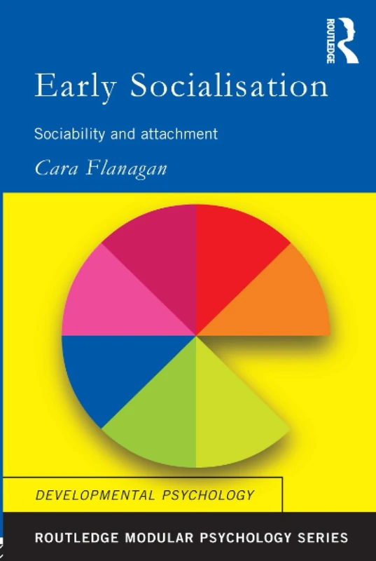 Early Socialisation: Sociability and Attachment (Routledge Modular Psychology) - Image 1
