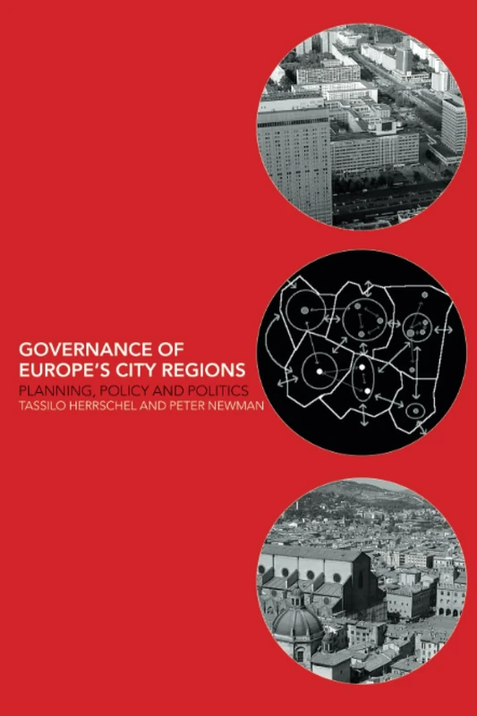 Governance of Europe's City Regions: Planning, Policy & Politics