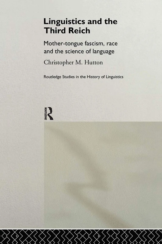 Routledge Linguistics and the Third Reich - History Book