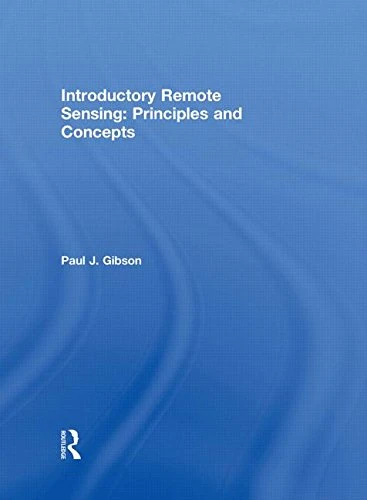 Introductory Remote Sensing Principles and Concepts