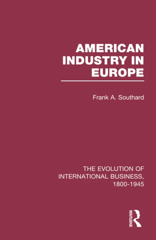 Routledge American Industry Europe V6 - Business Book