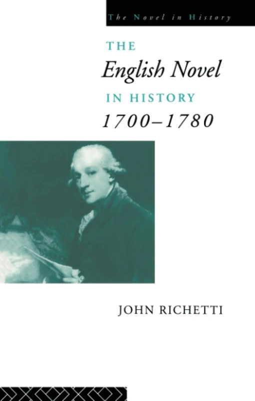 The English Novel in History 1700-1780