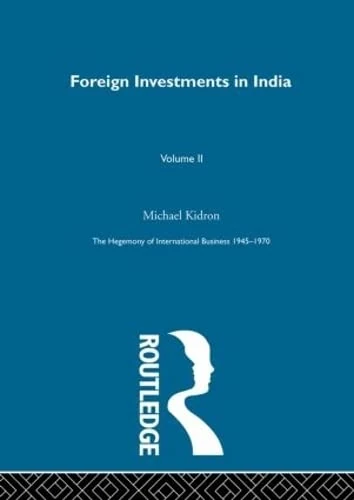 Foreign Investments In India (The Rise of International Business)