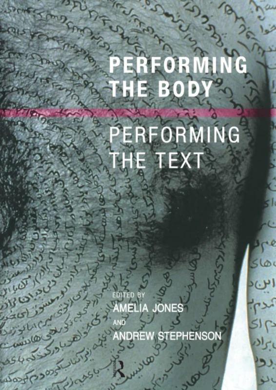 Performing the Body/Performing the Text