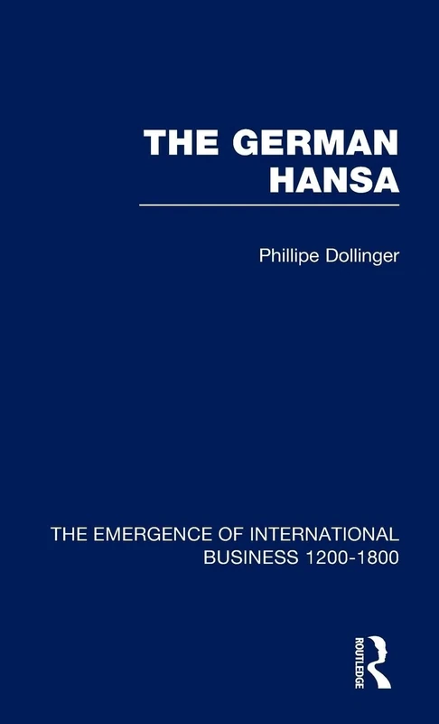 German Hansa V1: 1 (The Rise of International Business)