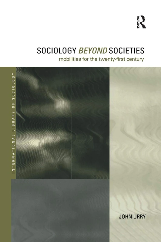 Sociology Beyond Societies - Routledge Sociology Book