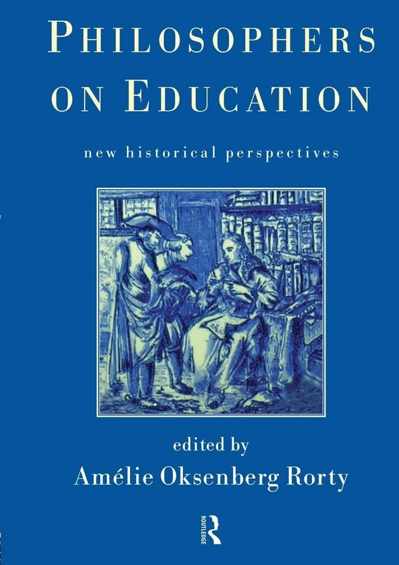 Philosophers on Education: New Historical Perspectives