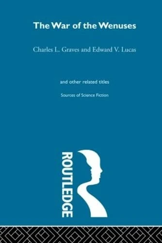 War Of Wenuses Ssf V8: 8 (Sources of Science Fiction, Future War Novels of the 1890S, 8)