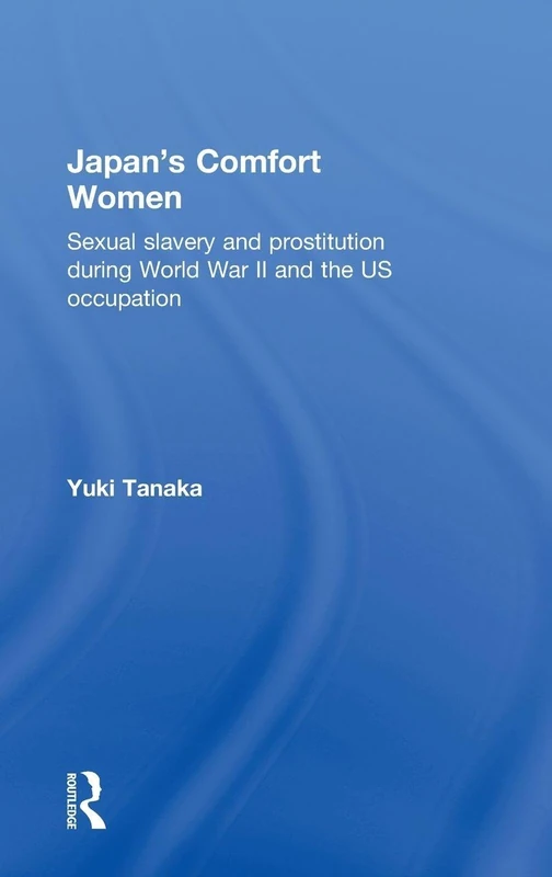 Routledge - Japan's Comfort Women - WWII History Book