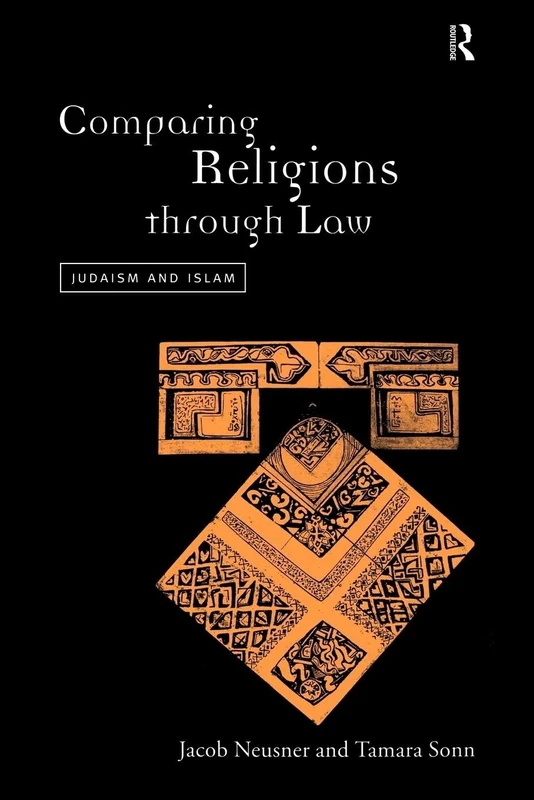 Comparing Religions Through Law: Judaism and Islam