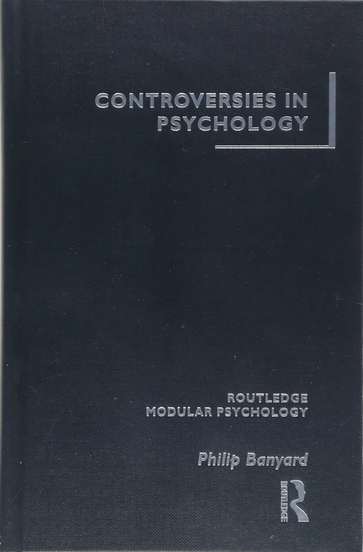 Controversies in Psychology (Routledge Modular Psychology)
