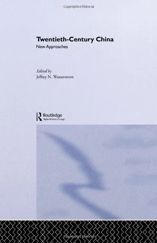 Routledge Twentieth-Century China: New Approaches Book