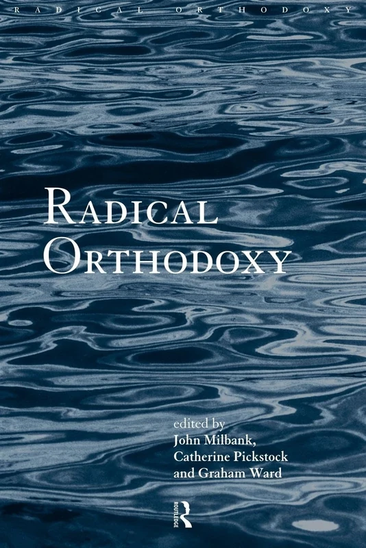 Radical Orthodoxy: A New Theology - Image 1