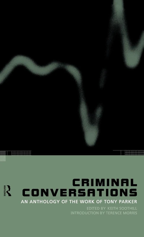 Criminal Conversations: An Anthology of the Work of Tony Parker - Image 1