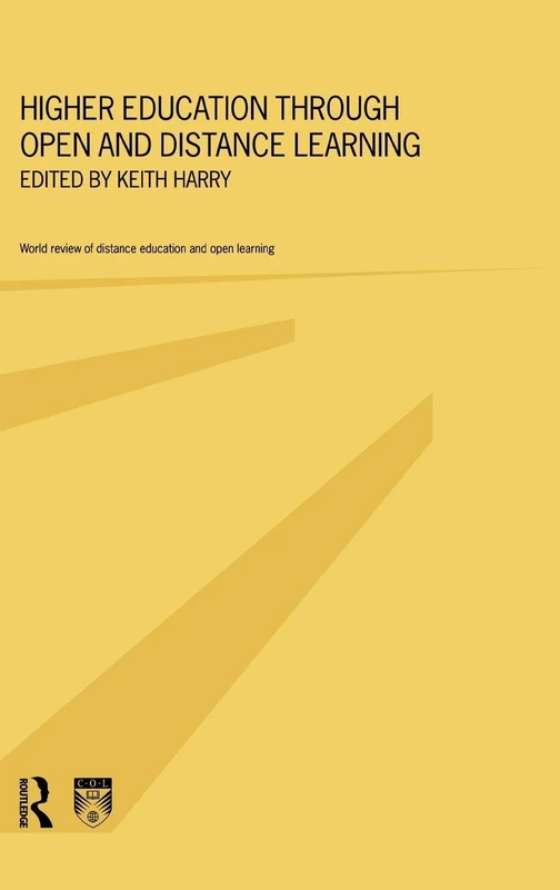 Higher Education Through Open and Distance Learning: World review of distance education and open learning: Volume 1