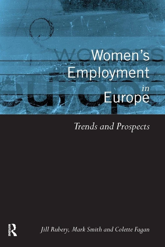 Women's Employment in Europe: Trends and Prospects