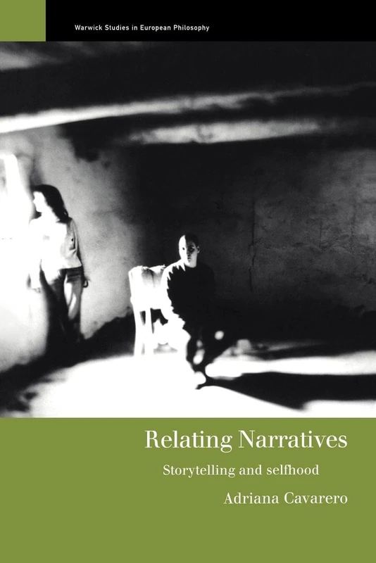Relating Narratives: Storytelling and Selfhood (Warwick Studies in European Philosophy) - Image 1