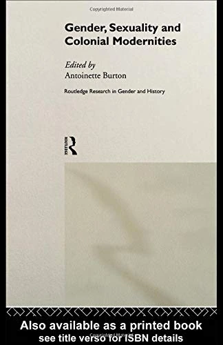 Routledge Gender, Sexuality and Colonial Modernities Book