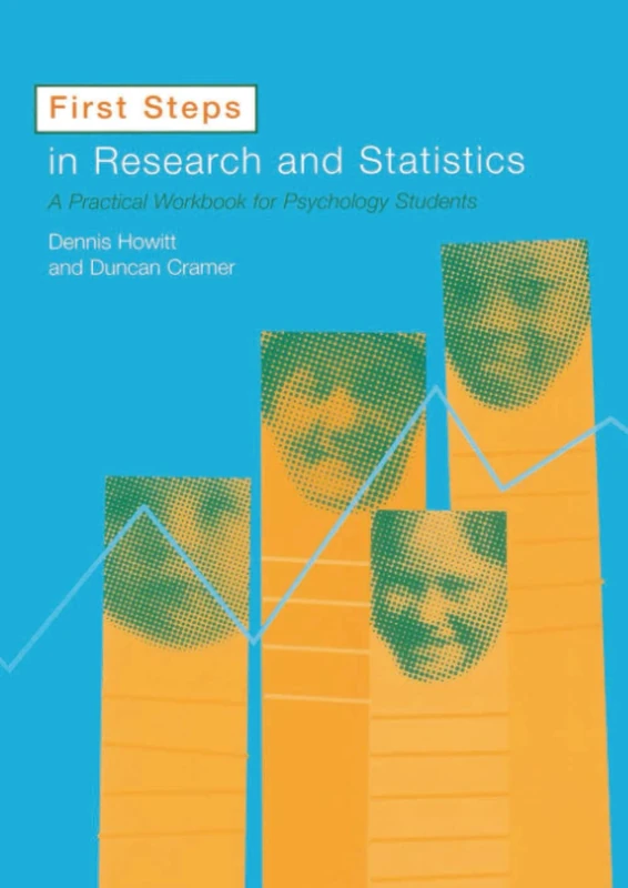 First Steps In Research and Statistics: A Practical Workbook for Psychology Students