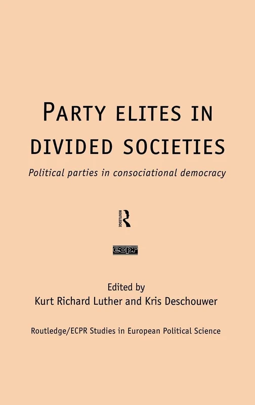 Routledge Party Elites in Divided Societies - Political Science