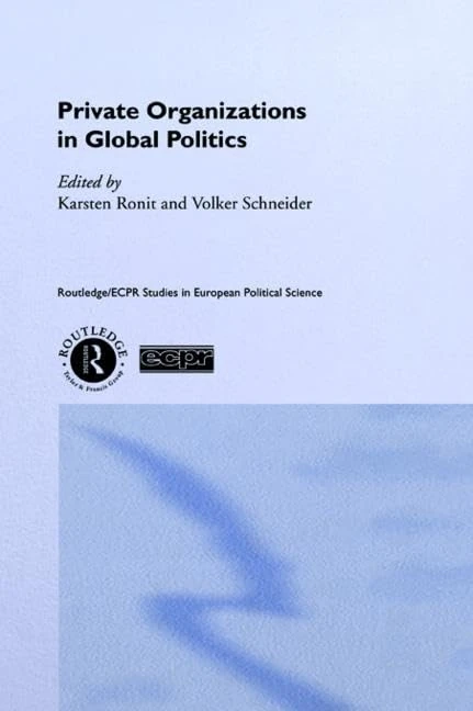 Routledge - Private Organisations in Global Politics Book