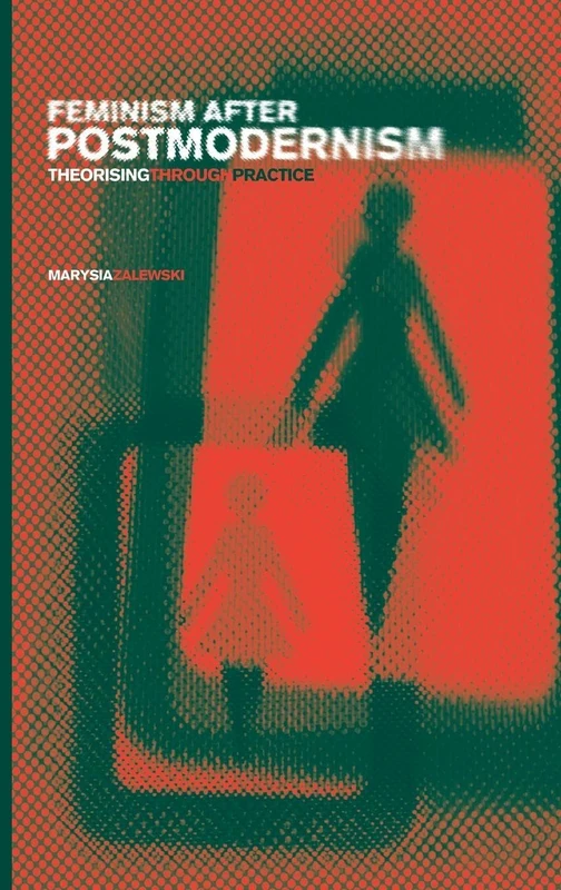 Routledge - Feminism After Postmodernism?: Theorising Through Practice